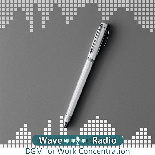 Bgm for Work Concentration Wave Radio