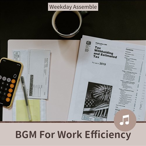 Bgm for Work Efficiency Weekday Assemble