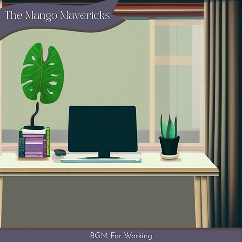 Bgm for Working The Mango Mavericks