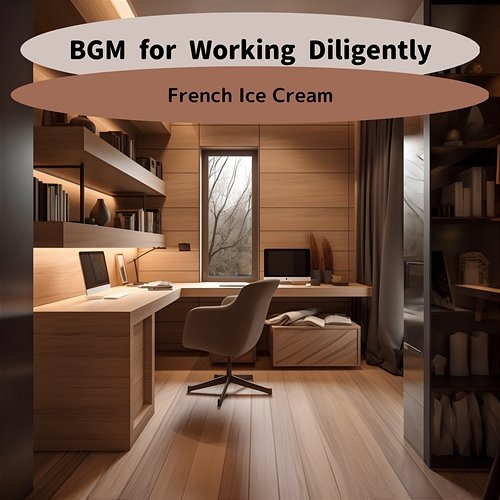 Bgm for Working Diligently French Ice Cream