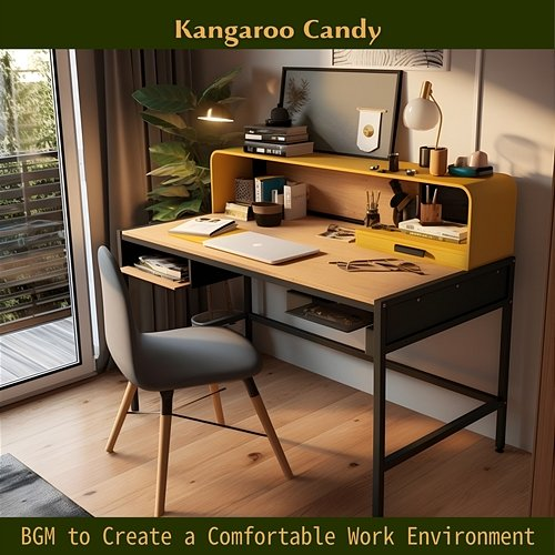 Bgm to Create a Comfortable Work Environment Kangaroo Candy