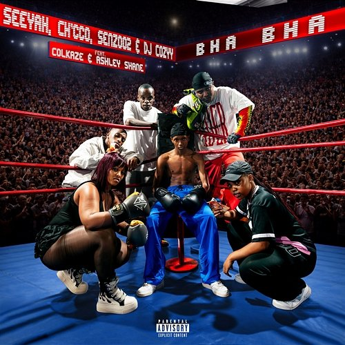 Bha Bha Seeyah, Ch'cco, Senzo02, Dj Cozyy, Colkaze, Ashley Shane