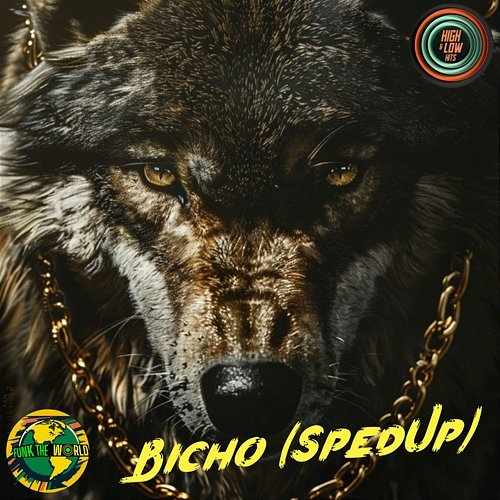Bicho Funk The World, High and Low HITS