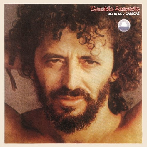 Bicho De 7 Cabeças Geraldo Azevedo