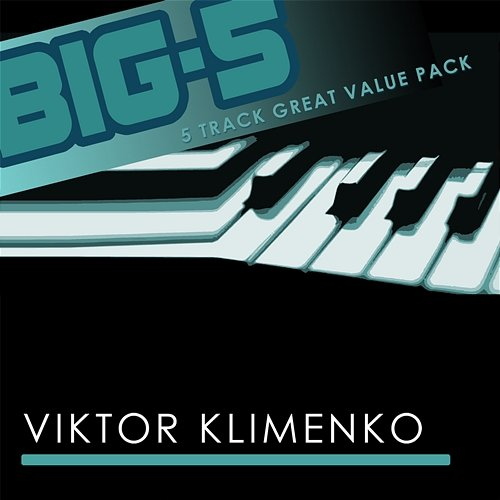 Big-5: Viktor Klimenko Viktor Klimenko