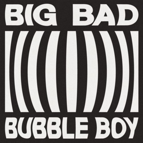 Big Bad Bubble Boy Vundabar