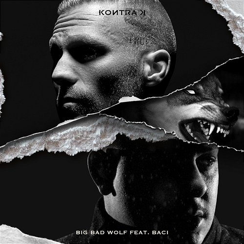 Big Bad Wolf Baci, Kontra K