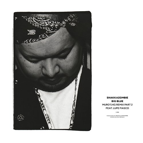 BIG BLUE SHAKKAZOMBIE feat. Lupe Fiasco