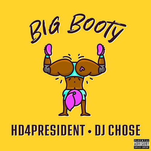 Big Booty Hd4president feat. DJ Chose