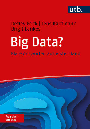 Big Data? Frag doch einfach! UTB