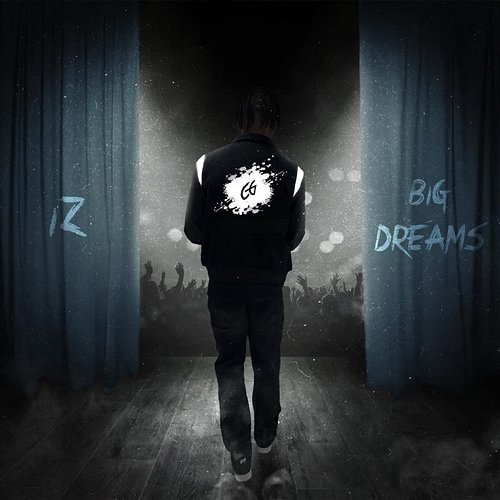 Big Dreams Iz