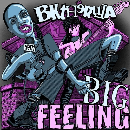 BIG FEELING Bktherula, Yerr On The Street