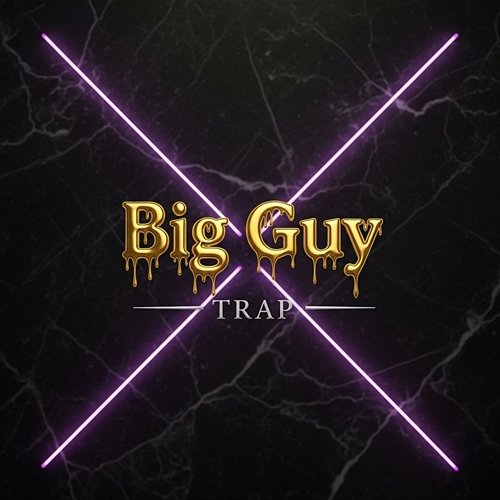 Big Guy - Trap Firelight Records