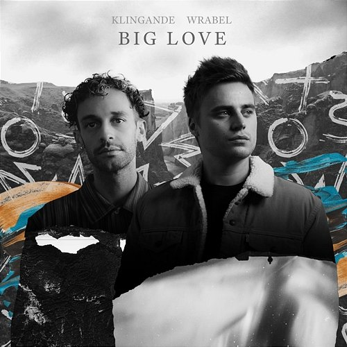 Big Love Wrabel, Klingande