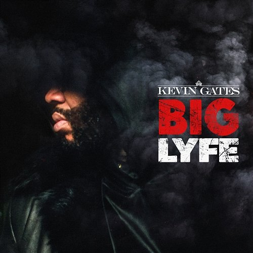 Big Lyfe Kevin Gates