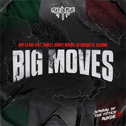 big moves Mocro, VS Mosquito, Silvano, Rap La Rue feat. TANO77, GORGY