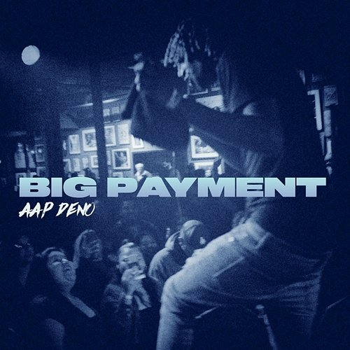 Big Payment AAP Deno