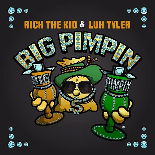 Big Pimpin' Rich The Kid feat. Luh Tyler