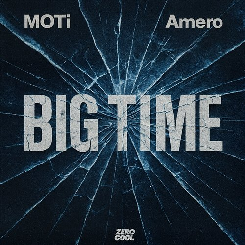 Big Time MOTi & Amero