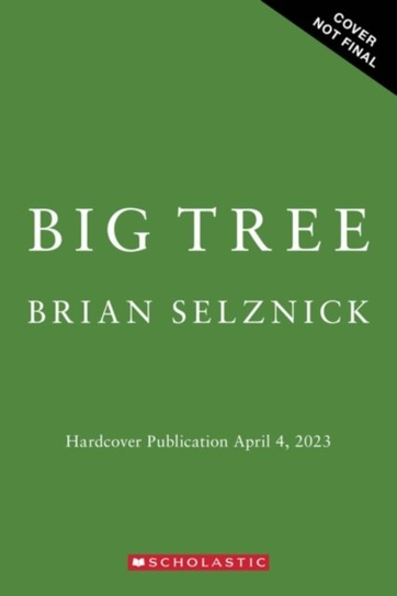 Big Tree Selznick Brian