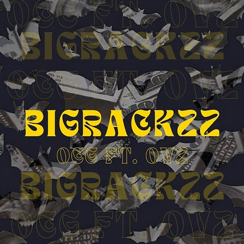 Bigrackzz OCG & Ovz