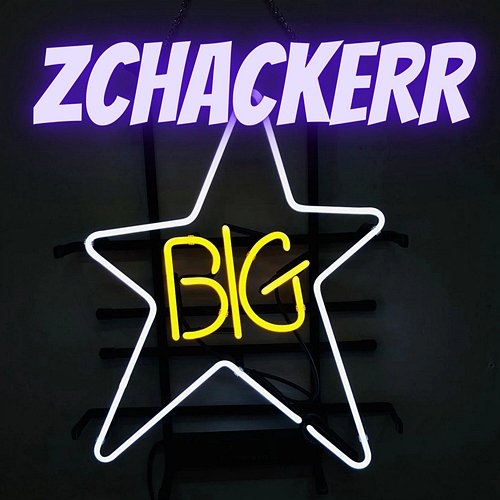 BIGSTAR ZCHACKERR