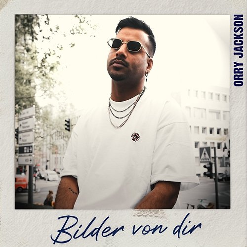 Bilder von dir Orry