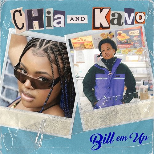 Bill Em Up Chía The Gift and KAVO