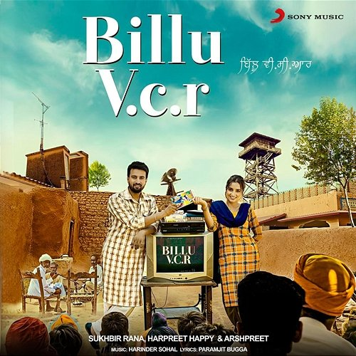 Billu V.C.R Sukhbir Rana, Harpreet Happy, Arshpreet