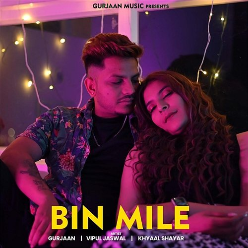Bin Mile Gurjaan, Vipul Jaswal & Khyaal Shayar