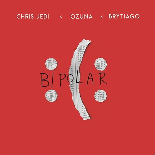 Bipolar Ozuna, Brytiago, Chris Jedi