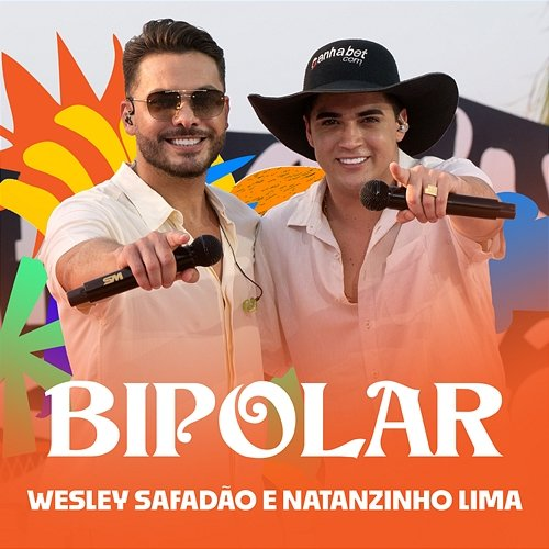 Bipolar Wesley Safadão, Natanzinho Lima