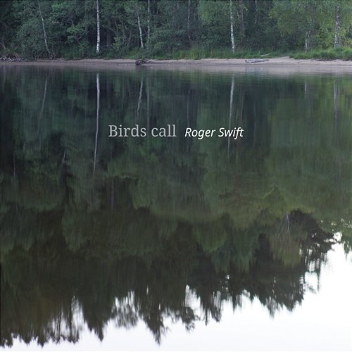 Birds call Roger Swift