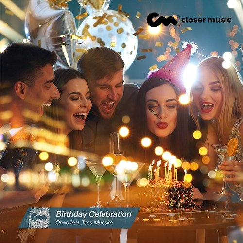 Birthday Celebration Orwo feat. Tess Mueske