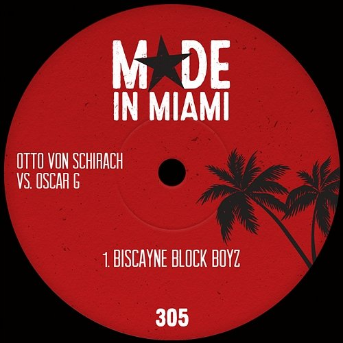 Biscayne Block Boyz Otto Von Schirach, Oscar G