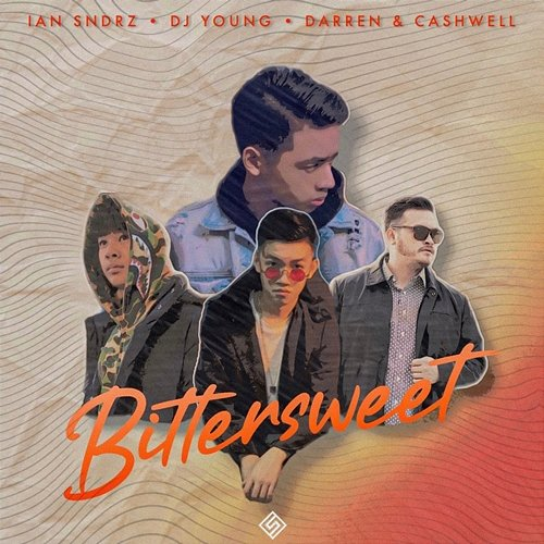 Bittersweet DJ Young, Ian Sndrz, Darren & Cashwell