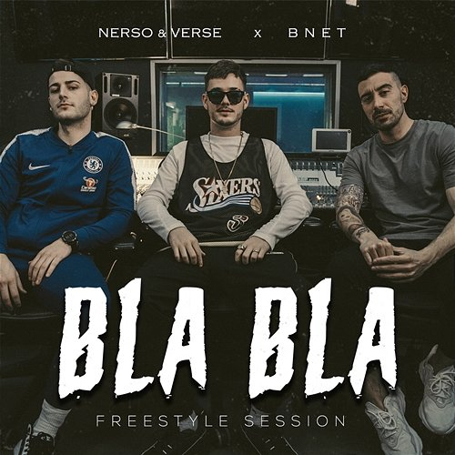 Bla Bla Bnet & Nerso & Verse