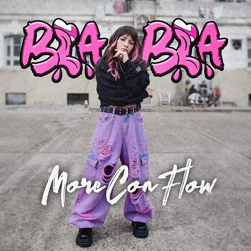 BLA BLA More Con Flow