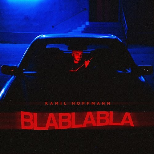 BlaBlaBla Kamil Hoffmann