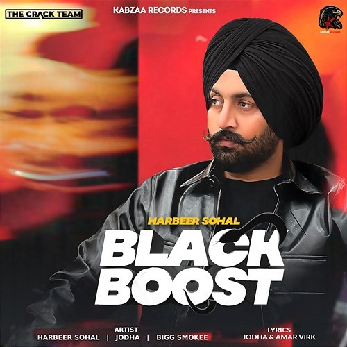 Black Boost Harbeer Sohal, Jodha & Bigg Smokee