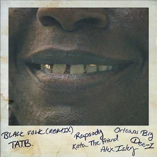 Black Folk Tank And The Bangas feat. Rapsody, KOTA The Friend, Orleans Big, Dee-1, Alex Isley