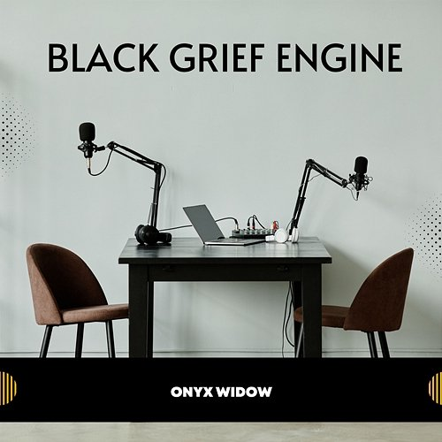 Black Grief Engine Onyx Widow
