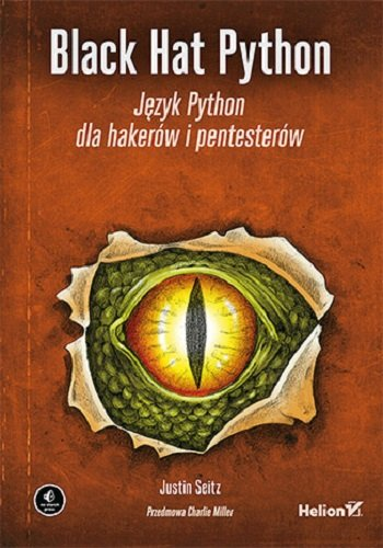 Black Hat Python. Język Python dla hakerów i pentesterów Seitz Justin
