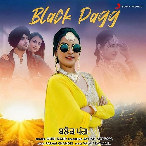 Black Pagg Guri Kaur feat. Ayush Sharma