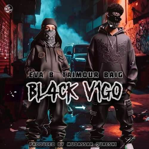 Black Vigo Eva B, Taimour Baig, Mudassar Qureshi