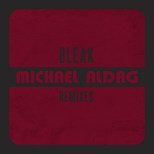 BLEAK Michael Aldag