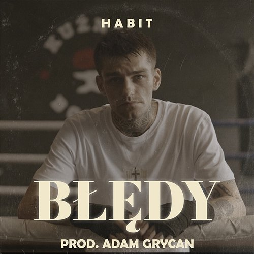 Błędy Adam Grycan, Habit