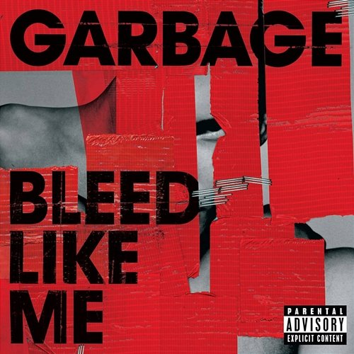 Bleed Like Me Garbage