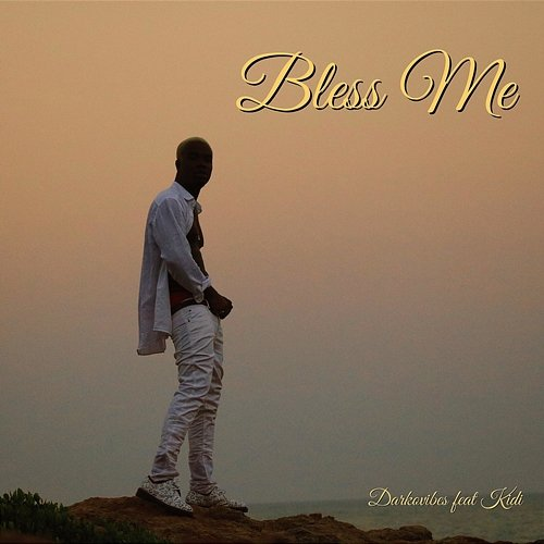 Bless Me DarkoVibes feat. Kidi