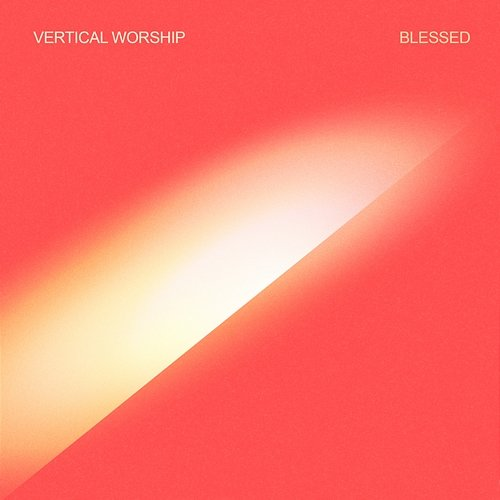 Blessed Vertical Worship